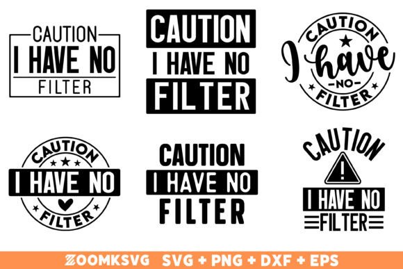 Caution I Have No Filter SVG Bundle