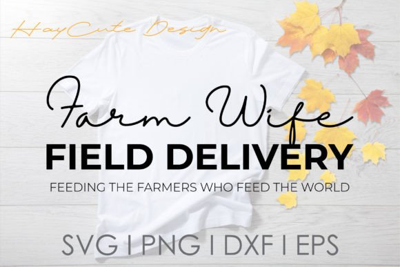 Farm Wife Field Delivery Farm Girl Svg