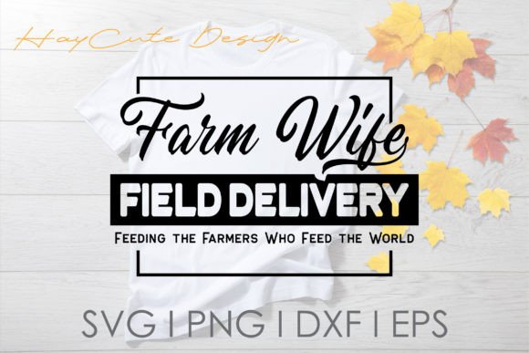 Farm Wife Field Delivery Svg Png Design