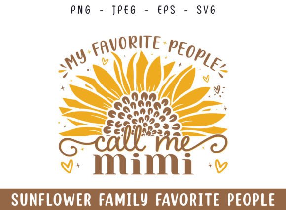 Favorite People Call Mimi Sunflower SVG