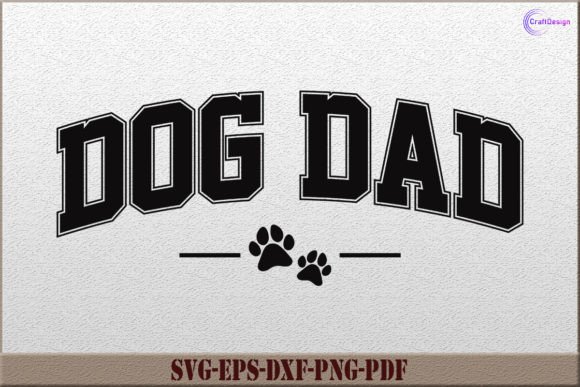 Funny Dog Dad Gift Shirt SVG Cut File