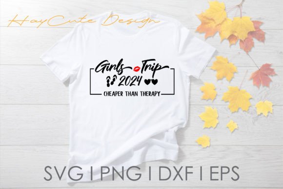Girls Trip Cheaper Than Therapy Svg Png