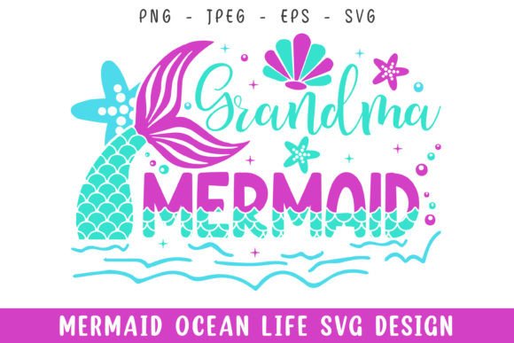 Grandma Mermaid Ocean Life Design Svg