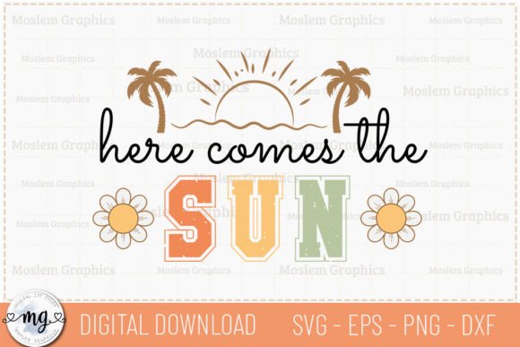 Here Comes the Sun - Retro Summer SVG