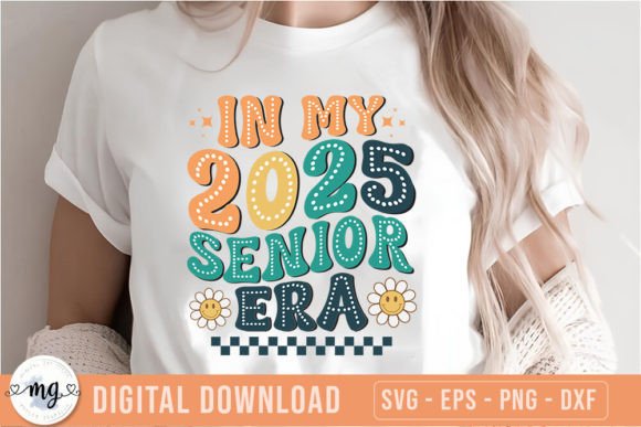 In My 2025 Senior Era - Senior 2025 SVG