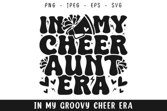 In My Cheer Aunt Era Groovy Retro Svg