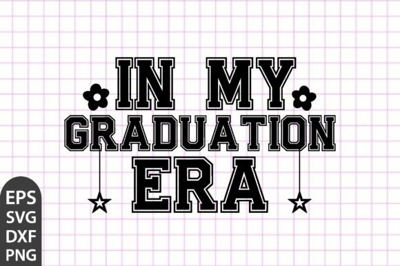In My Graduation Era, Class of 2025 SVG