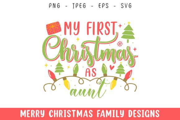 My First Merry Christmas As Aunt Svg