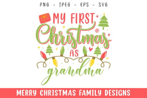 My First Merry Christmas As Grandma Svg
