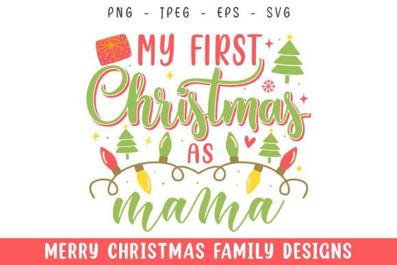 My First Merry Christmas As Mama Svg