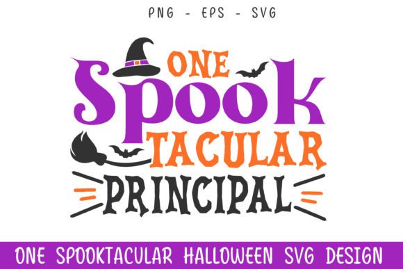 One Spooktacular Principal Halloween Svg