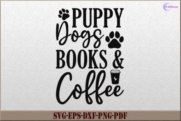 Puppy Dogs Books and Coffee SVG Cut File