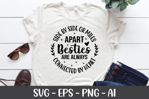 Side by Side or Miles Apart Besties SVG