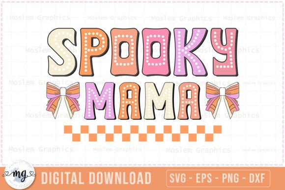 Spooky Mama - Halloween Quotes SVG